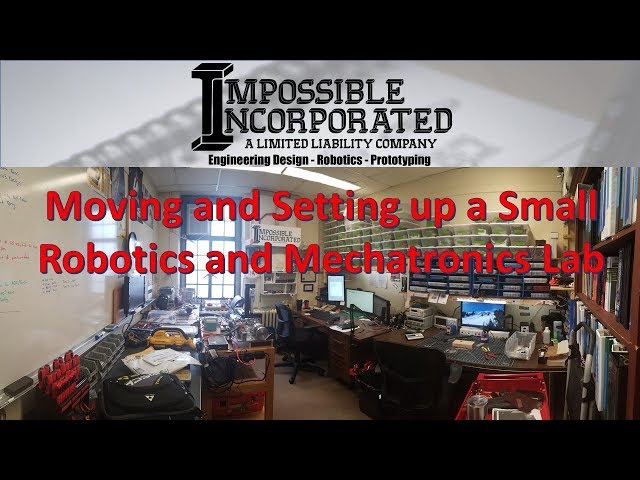 How to Setup a Robotics and Mechatronics Lab in a Small Room: Time-lapse, Organization, and Tour