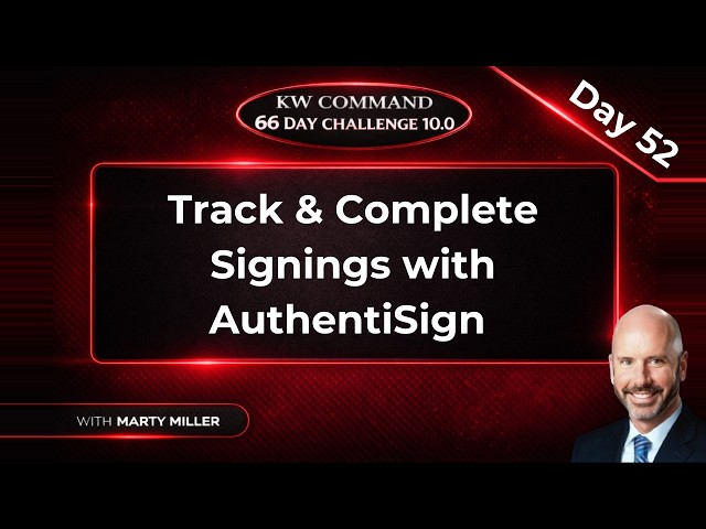 KW Command 66 Day Challenge 10.0 | Day 52: Track & Complete Signings with AuthentiSign in Lone Wolf