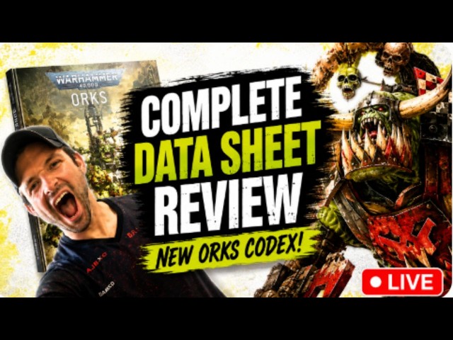 New Orks Codex - Every Datasheet Reviewed LIVE Warhammer 40k