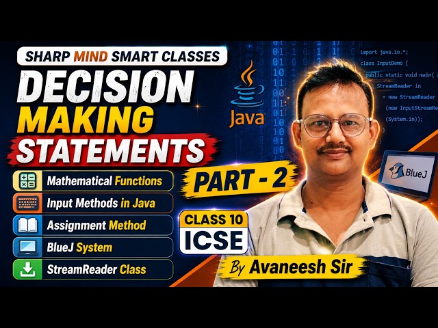 Decision Making Statements in Java (Part 2) | Mathematical Functions & Input Methods | Avaneesh Sir