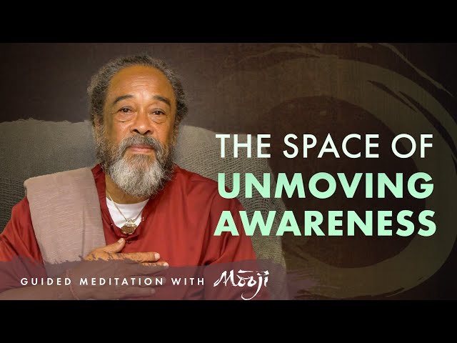 Guided Meditation with Mooji: The Space of Unmoving Awareness ~ Guru Purnima 2025