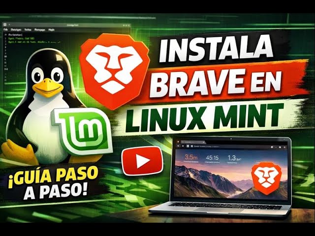 🚀 Instala Brave en Linux Mint | Navegador RÁPIDO y PRIVADO paso a paso 🛡️