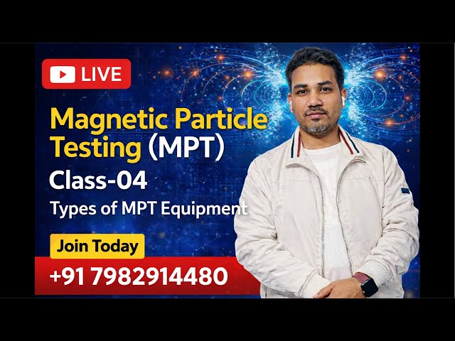 Magnetic Particle Testing MPT Class 04 | Er. Babar Shaikh