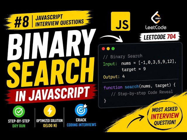 🚀#8 Binary Search in JavaScript | JavaScript Interview Questions | LeetCode 704
