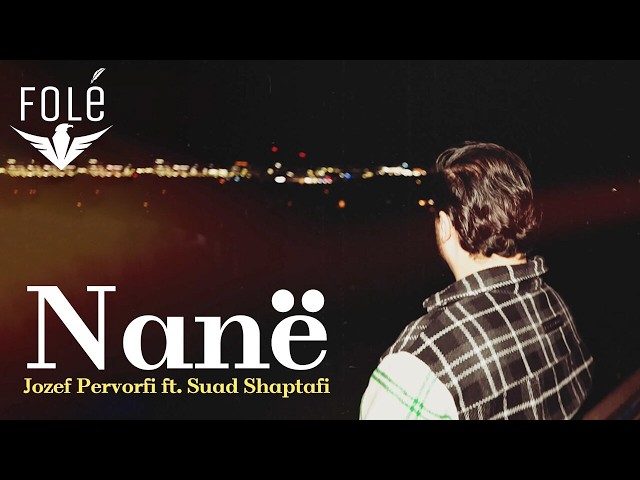 Jozef Pervorfi ft. Suad Shaptafi - Nanë (Deep House Remix 2026)