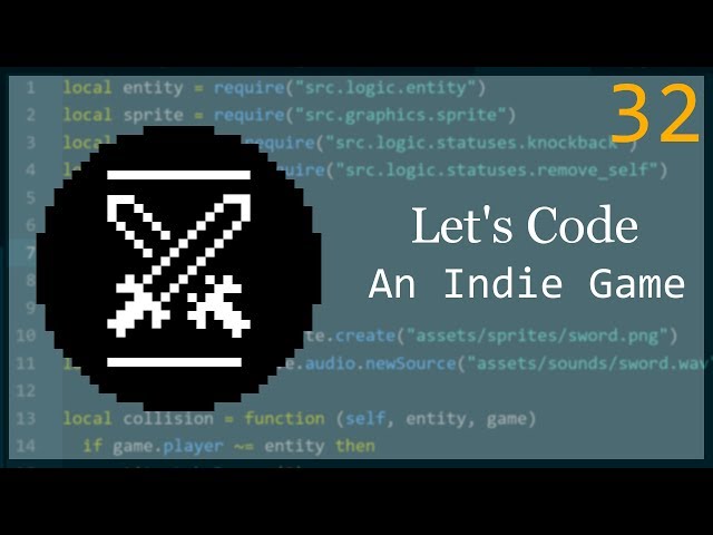 Let's Code an Indie Game - Episode 32 - Swords!