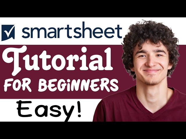 Smartsheet Tutorial For Beginners (Step-By-Step)