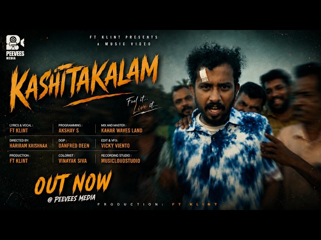 KASHTTAKALAM | Malayalam Rap Song | FT KLINT | Hariram Krishnaa| Peevees Media