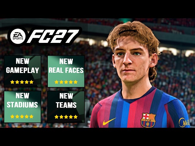 EA FC 27 - NEW CONFIRMED Licenses, Real Faces & Gameplay Additions ✅