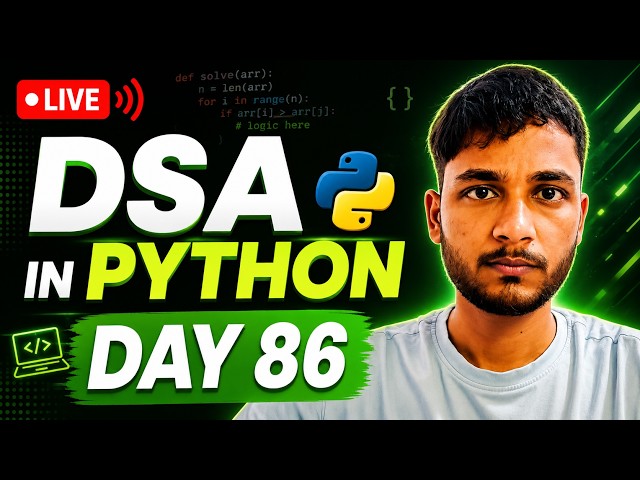 Day 86 DSA Learning | Problem Solving Using Python
