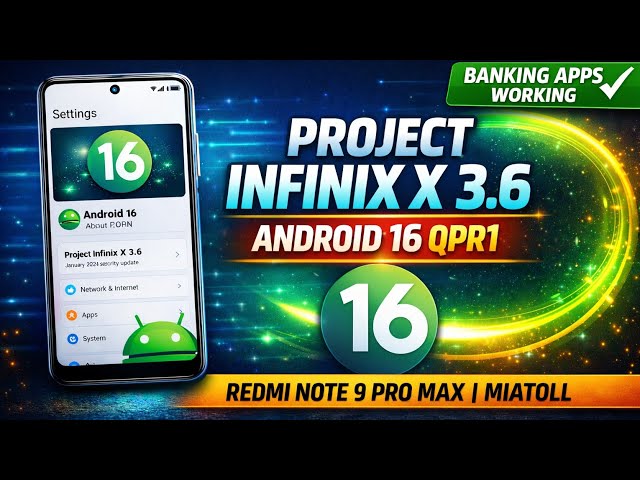 Install Project Infinix X 3.6 on Redmi Note 9 Pro Max | Android 16 QPR1 | Banking Apps Working
