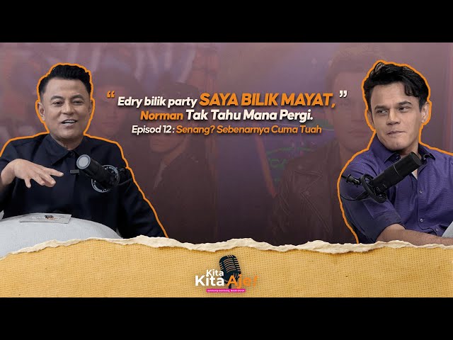 Kita-Kita Aje! - EPISOD 12: "Edry bilik party, saya bilik mayat. Norman tak tahu.."- Yusry KRU