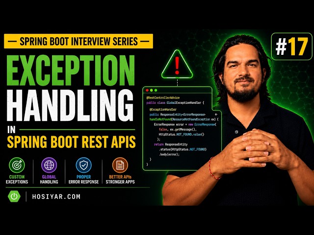 Exception Handling in Spring Boot REST APIs | Spring Boot Interview Series #17