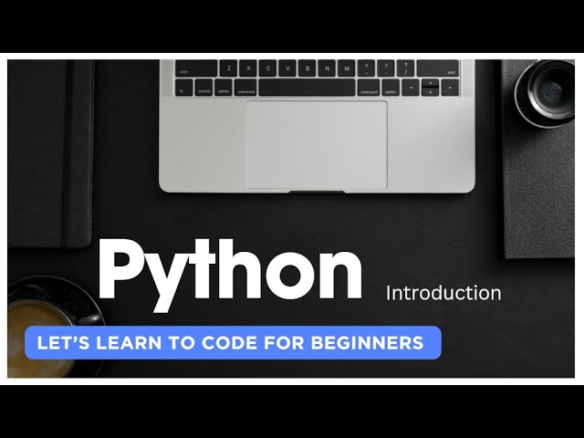Start your Programming Journey with Python : Introduction.