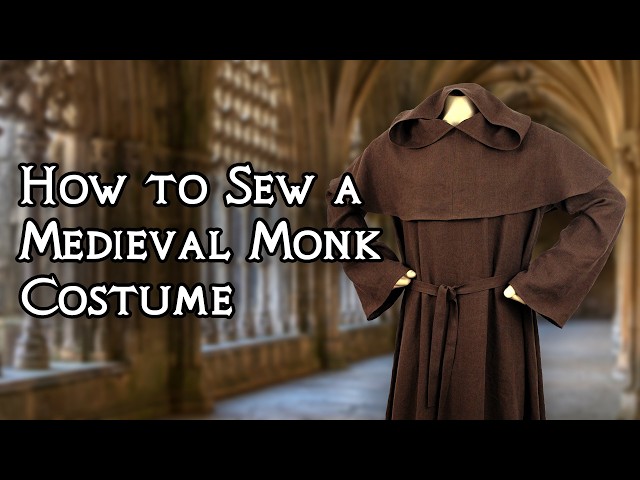 How to Sew a Medieval Monk Costume - Sewing Tutorial
