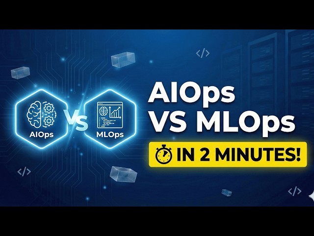 AIOps vs MLOps: The Difference Explained in 2 Minutes!