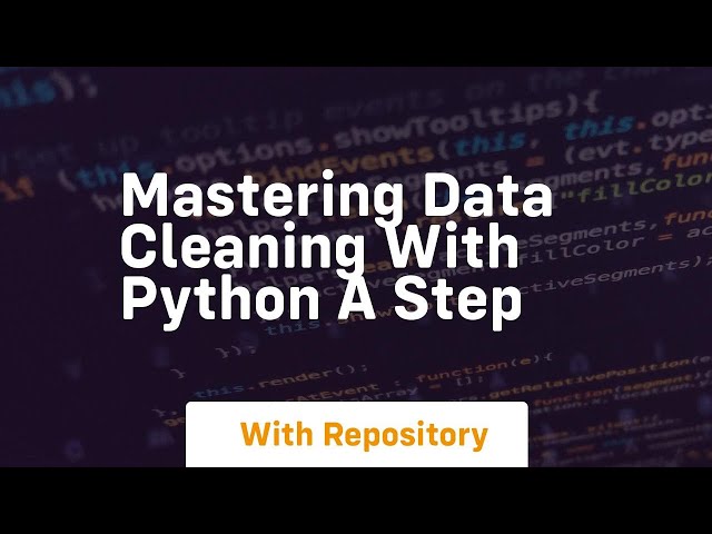mastering data cleaning with python a step