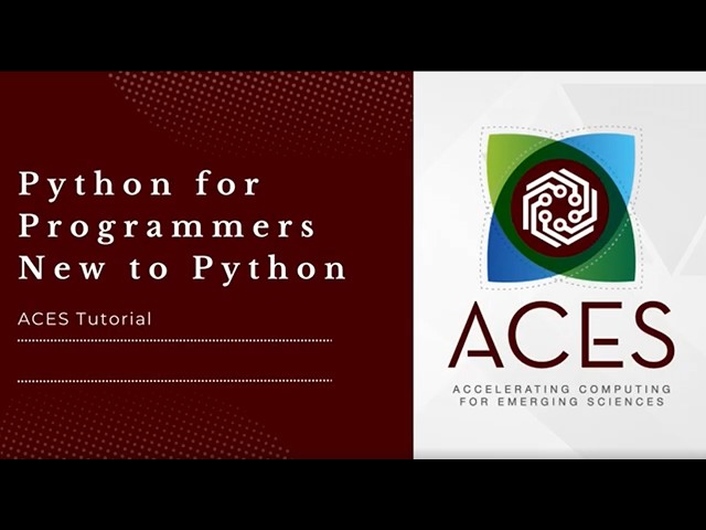 ACES: Python for Programmers New to Python (Fall 2025)