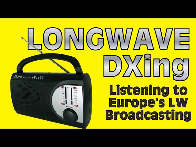 Longwave Broadcast DXing in Europe