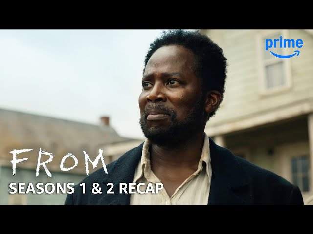 FROM Seasons 1 & 2 Recap | PV Recaps | Prime Video