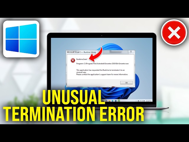 How To Fix This Application Has Requested The Runtime To Terminate It In An Unusual Way Error