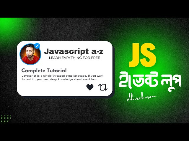 javascript bangla full course - জাভাস্ক্রিপ্ট আসলেই সিঙ্গেল থ্রেডেড? - JS Event loop Explained