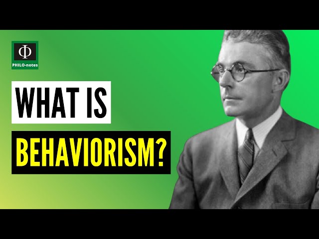 What is Behaviorism?