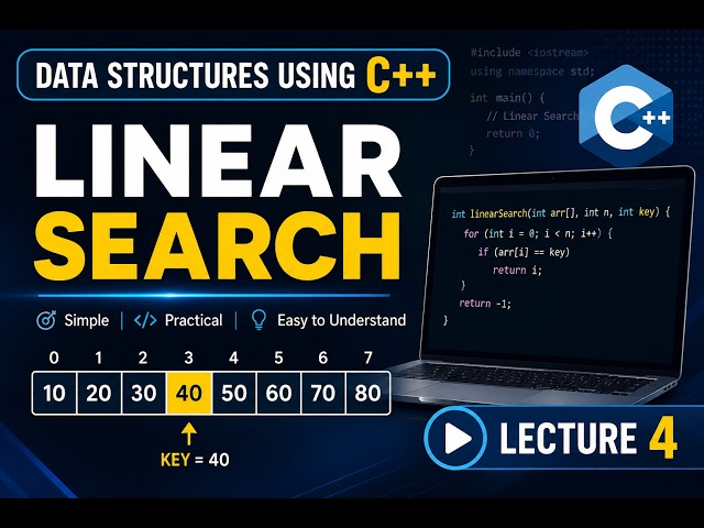 How to Search an Element in an Array? | Linear Search in C++ | Lecture 4