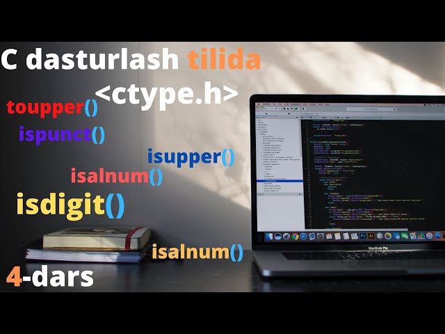 C dasturlash tilida ctype.h kutubxonasi! 4-dars