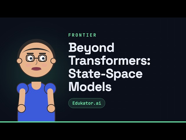 Beyond Transformers: State-Space Models - Generative AI for Developers