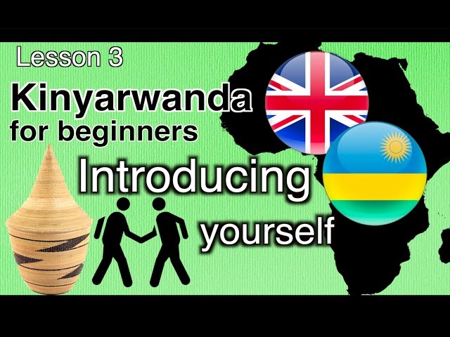 Lesson 3: How to introduce yourself || Kinyarwanda for beginners
