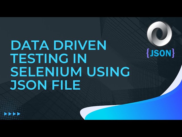 JSON Tutorial Part-6 | Data Driven Testing in Selenium with Java using JSON File