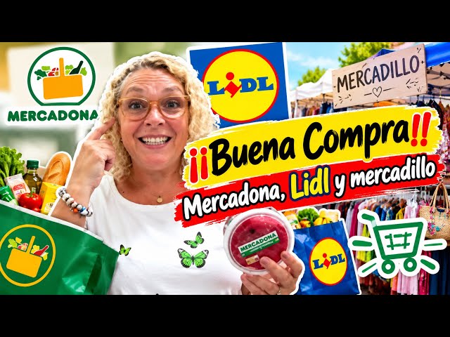 GREAT HAUL FROM MERCADONA, LIDL, AND THE MARKET