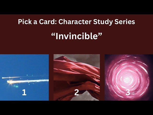 Pick a Card - Character Study Series: “Invincible”