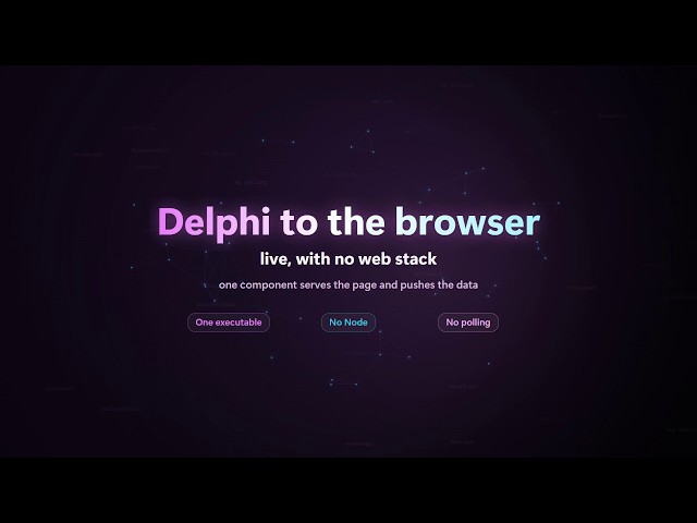 Push live data from Delphi straight into a browser