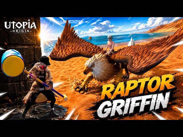 Utopia Origin: How To Tame Raptor Griffin