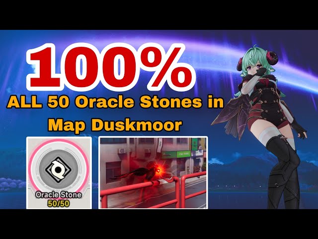 ALL 50 Oracle Stones in New Map Duskmoor | NTE 1.3 Mega-Guide