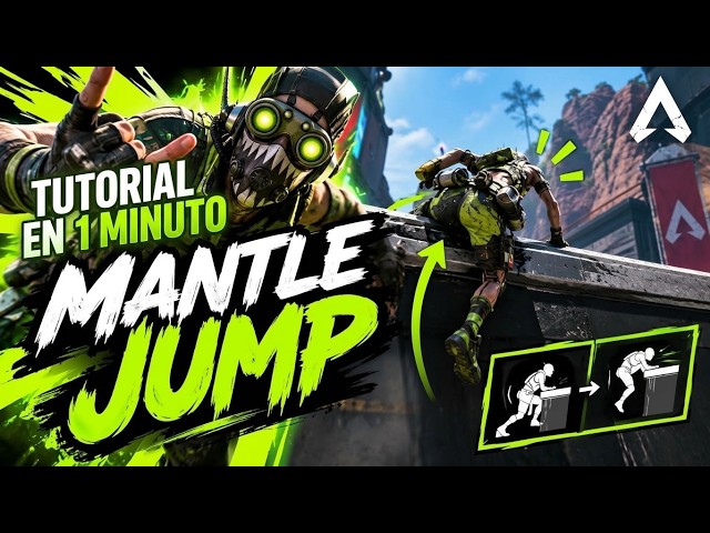 Mantle Jump TUTORIAL en 1 minuto | ESPAÑOL
