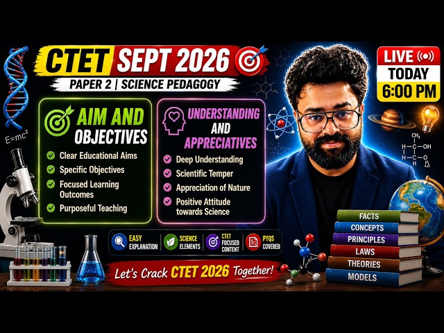 CTET 2026 Science Pedagogy LIVE | Approaches of Teaching Science | CTET 2026/ Class 3