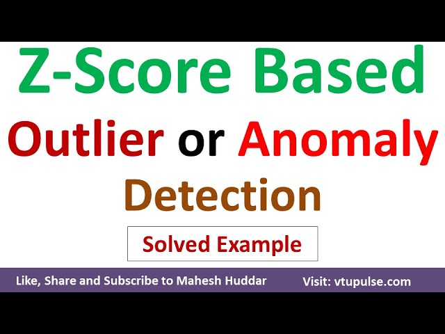 Z-Score based Outlier or Anomaly detection and Removal in machine learning by Mahesh Huddar