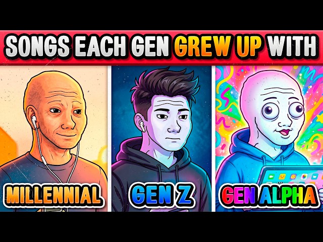 Songs MILLENNIAL vs GEN Z vs GEN ALPHA Grew up With