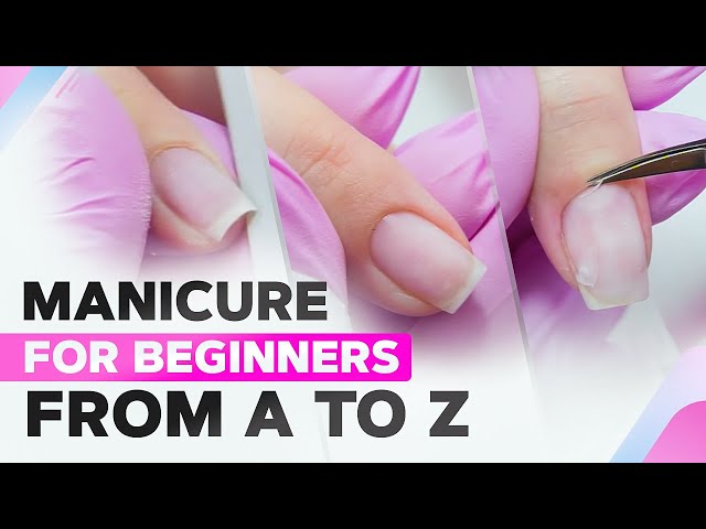 Manicure for Beginners from A to Z | Perfect Cuticle Cut with Any Tool | Classic Manicure