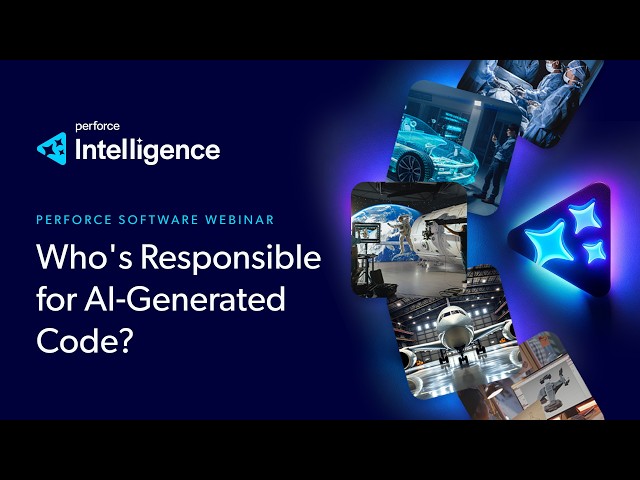 How Enterprise Teams Are Keeping Up With AI-Generated Code at Scale | Perforce 2026