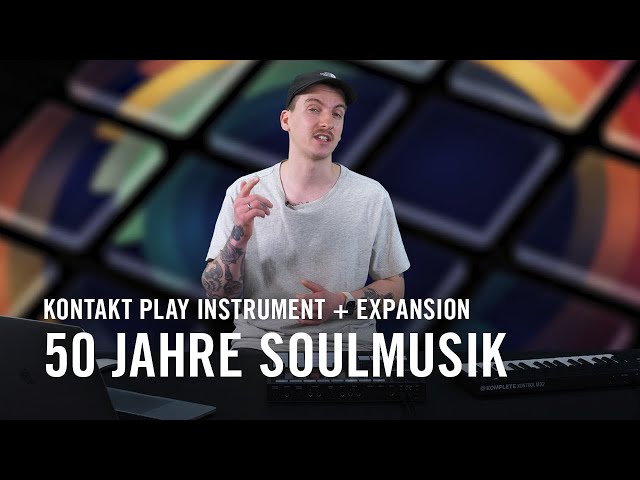 50 Jahre Soul mit SOUL SESSIONS & der Expansion SOUL MAGIC | Native Instruments Deutschland