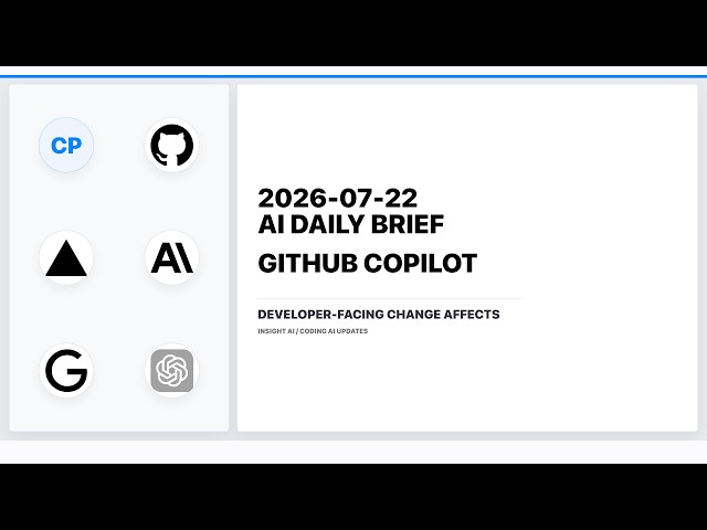 2026-07-22 | AI Daily Brief | Copilot vs | Insight AI