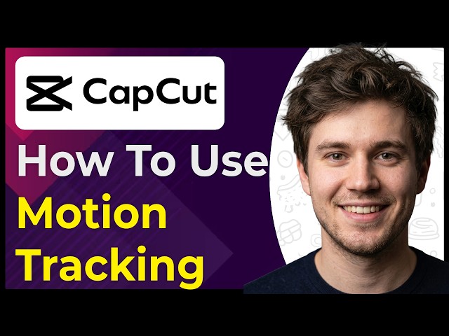 How to Use Motion Tracking in CapCut PC (Step-By-Step) [2026 guide]