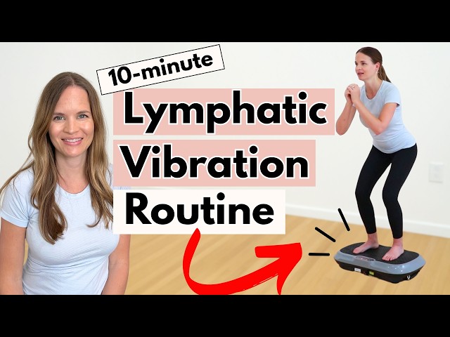 Vibration Plate Exercises for Beginners | 10 Minute Lymph Boost