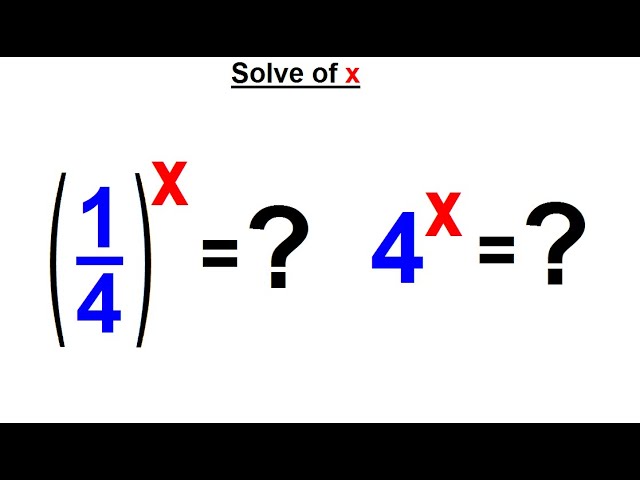 Algebra Ch 46: Exponential Functions (2 of 12) How to Solve for x=?