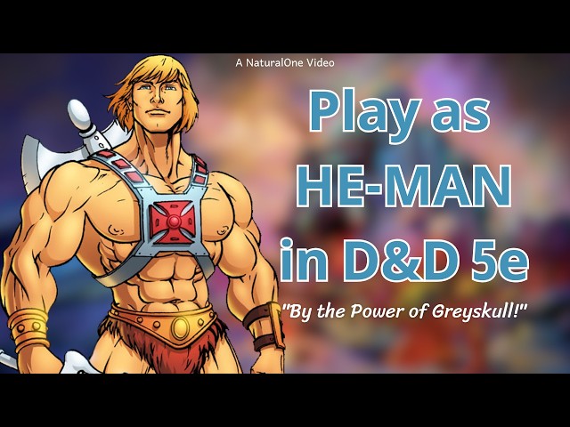 How to Play as HE-MAN in Dungeons and Dragons (A Masters of The Universe 5e Build)