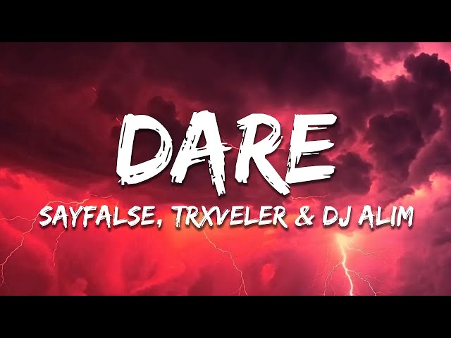 Sayfalse, TRXVELER & DJ ALIM - DARE (Slowed)